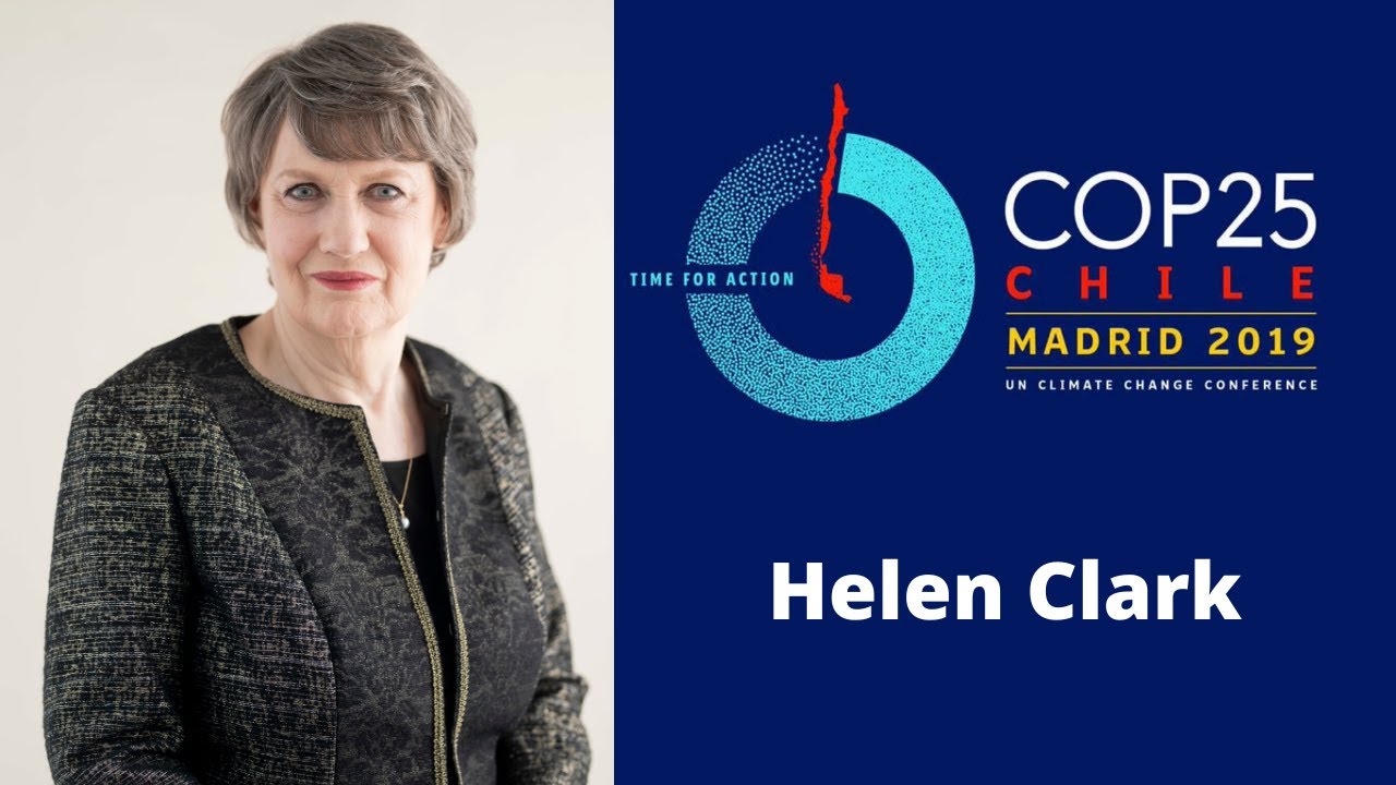 Helen Clark’s Message to COP25 in Madrid
