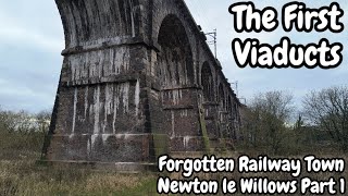 The World's First Viaducts - Britain's Forgotten Railway Town: Newton le Willows