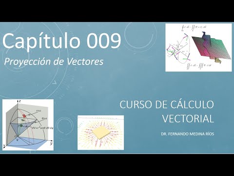 Proyección de Vectores (Cálculo Vectorial Cap. 009)