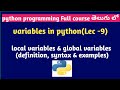variables in python | local variables | global variables | python programming language full course