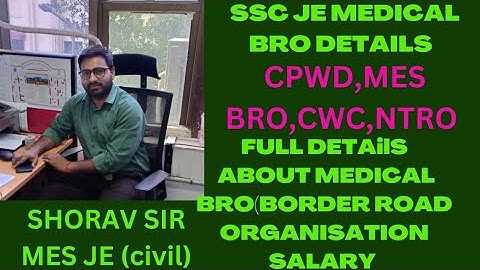 SSC JE MEDICAL DETAILS BRO/MES/CPWD/CWC