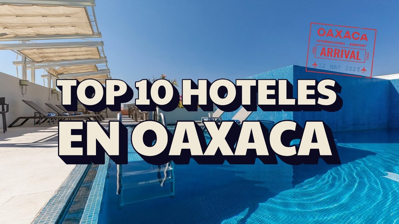 Top 10 Hoteles boutique en Oaxaca de Juárez 🏨