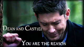 Dean and Castiel -  You Are The Reason [Angeldove]