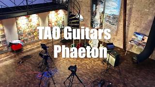 World of TAO Guitars - Phaeton