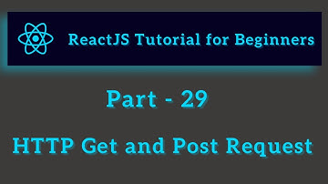 ReactJS Tutorial for Beginners - Part 29 - HTTP Requests In React