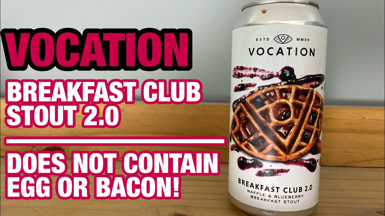 Vocation Breakfast Club 2.0 Breakfast Stout Waffle and Blueberry