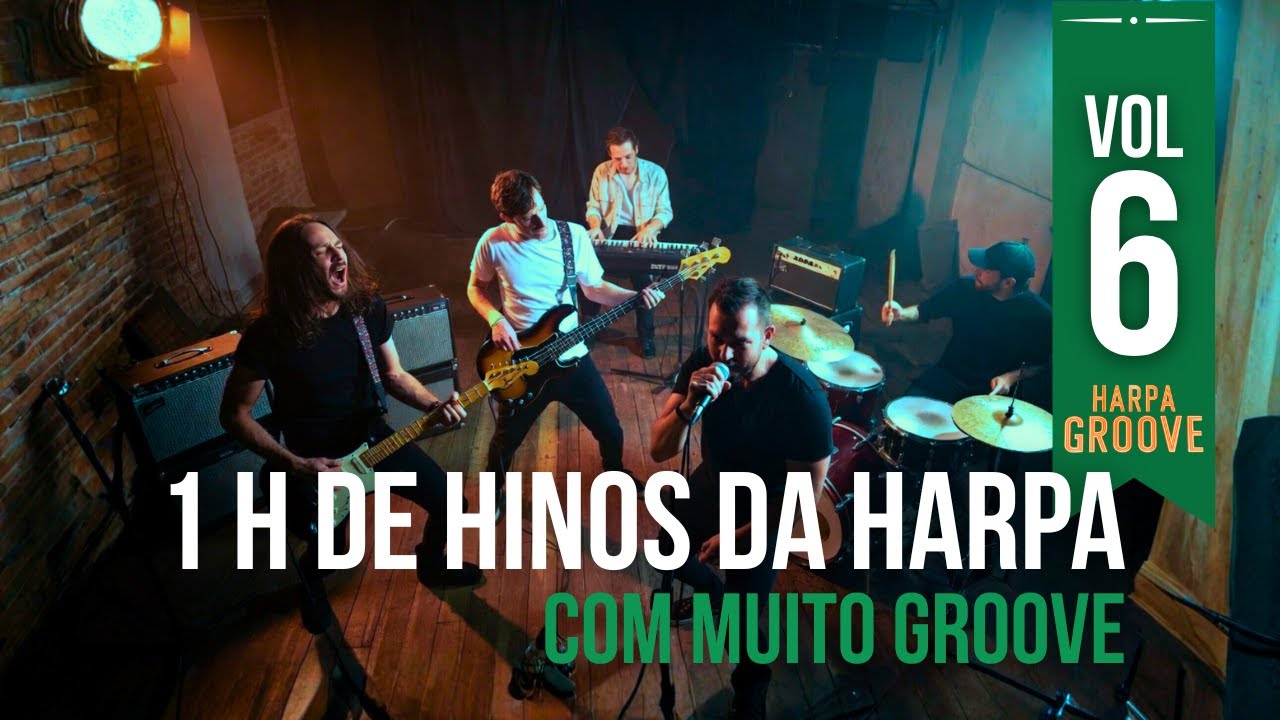 1 Hora de Hinos da Harpa com MUITO GROOVE 🔥🎶 | Vol. 6 | Harpa Groove ...