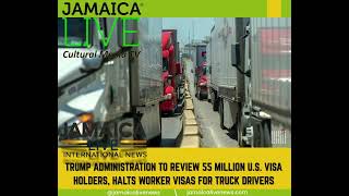 Trump Administration to Review 55 Million U S  Visa Holders, Halts Worker Visas for Truck Drivers