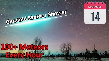 Hoe je de Geminiden meteorenregen daadwerkelijk kunt zien (beste meteorenregen van het jaar)