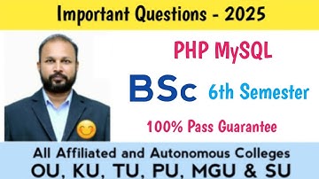 PHP MySQL Important Questions 2025 BSc VI Semester 6th Sem Imp Computer Science OU KU TU PU MGU SU