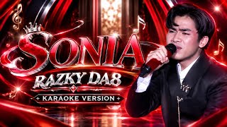KARAOKE VERSION - SONIA - RAZKY(PEKANBARU)DA8 - D'ACADEMY 8
