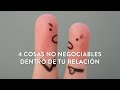 4 cosas no negociables dentro de tu relación | Martha Debayle