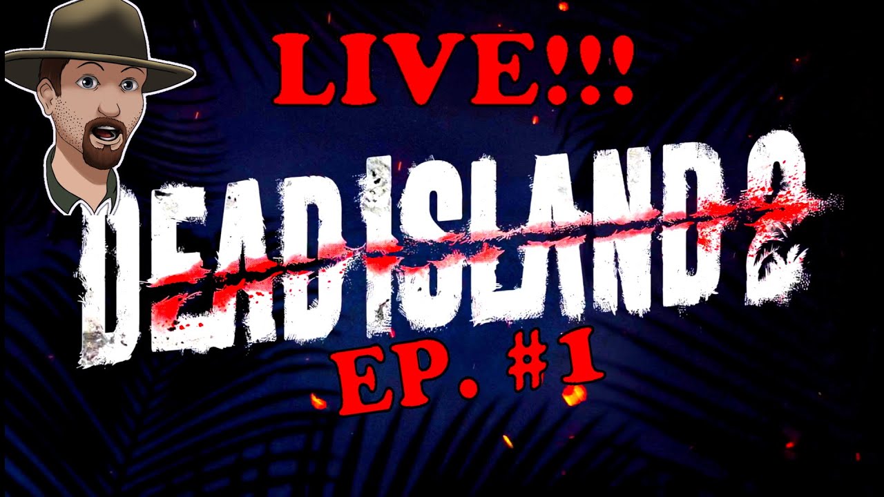 DEAD ISLAND 2- LIVE Gameplay Walkthrough Part 1