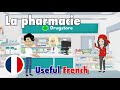 Learn useful french la pharmacie  the pharmacy