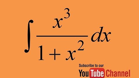 How to integrate x^3/(1+x^2), Indefinite integral, Calculus