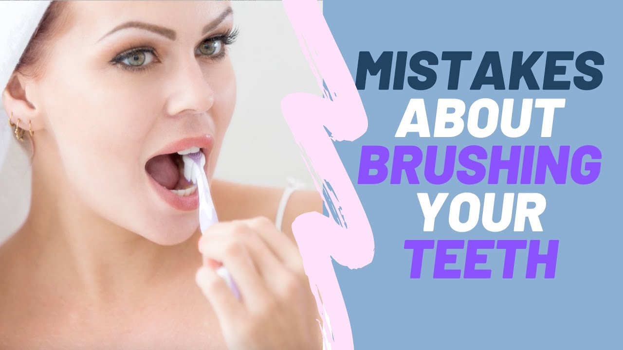 8 mistakes about brushing your teeth Health and Nutrition YouTube