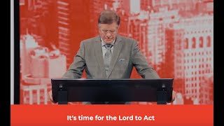 Its Time for the Lord to Act - Carter Conlon