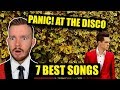 7 Best Panic! at the Disco Songs