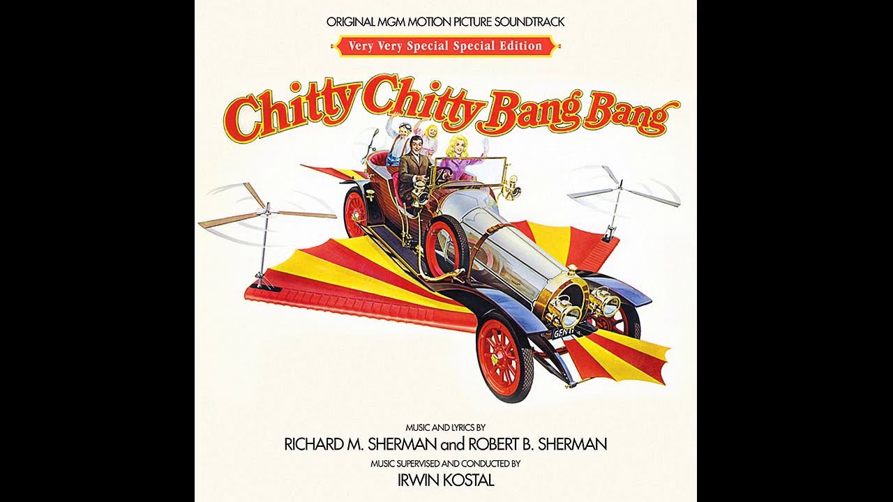 Chitty chitty bang bang. Chitty Chitty Bang Bang 1968. Mighty 44 Chitty Chitty Bang Bang. Richard m Sherman & Robert b Sherman & Irwin Kostal — Mary Poppins.