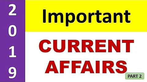 Important Current Affairs Questions | 2019 | Part 2 | Yeslearners