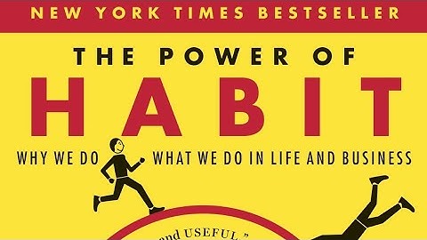 The Power Of Habit- Part 1