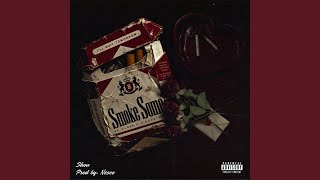 Smoke Some