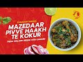 Ramadan specialkashmiri pivve haakh te kokurfresh collard greens with chickenkashmiri haakhfyp