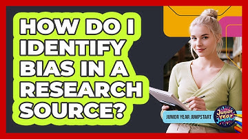 How Do I Identify Bias In A Research Source?