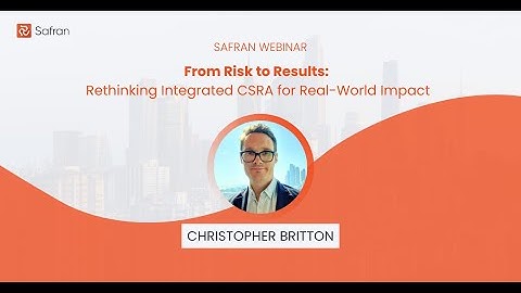 Webinar Recording: From Risk to Results - Rethinking Integrated CSRA for Real-World Impact