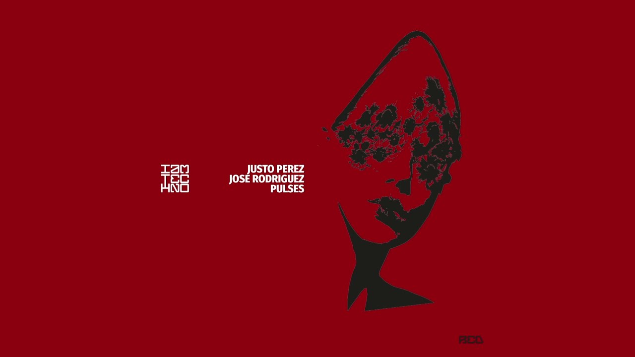 Justo Perez & Jose Rodriguez - Pulses  (Original Mix) / Techno 17.09.2021