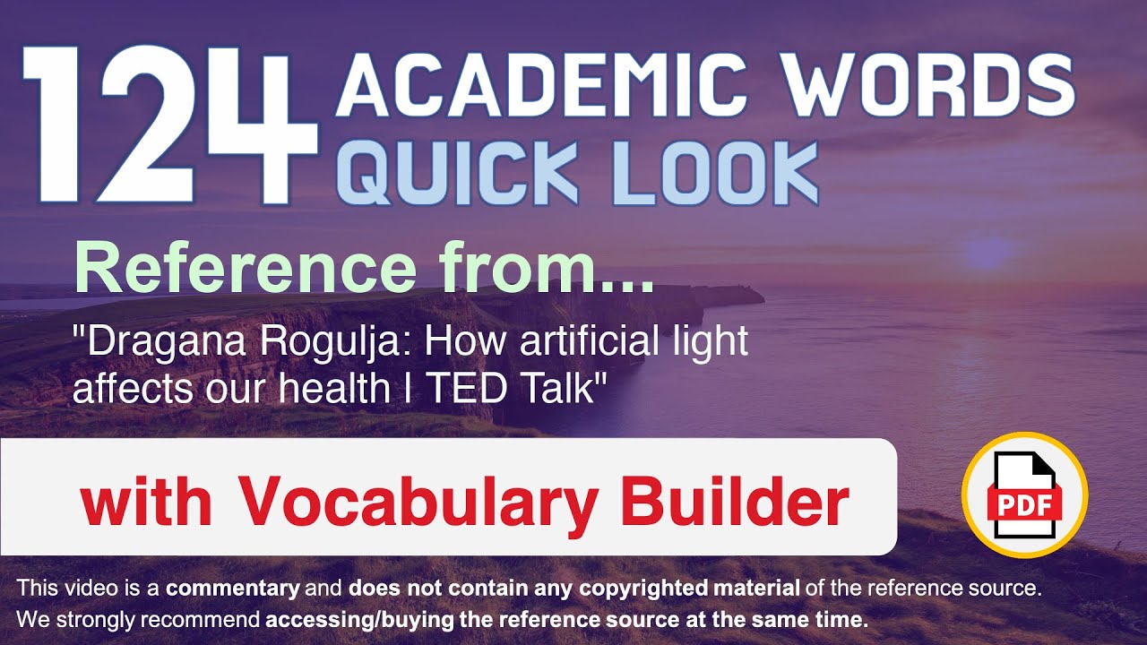 124 Academic Words Quick Look Ref from "How artificial light affects