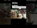 POV: Villagers #minecraft