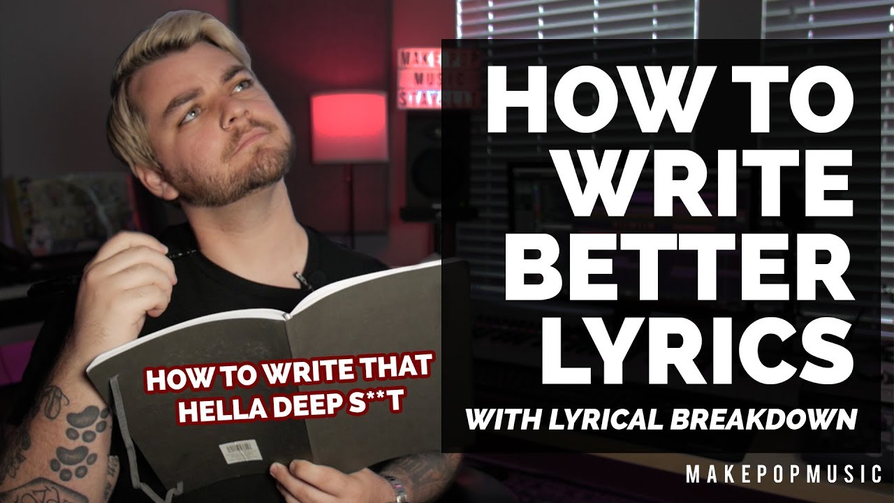 How To Write Lyrics (With Lyrical Analysis)  Make Pop Music