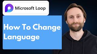 How to Change Microsoft Loop Language [Full Guide 2026]