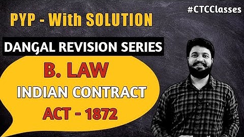 INDIAN CONTRACT ACT l Previous Year Questions