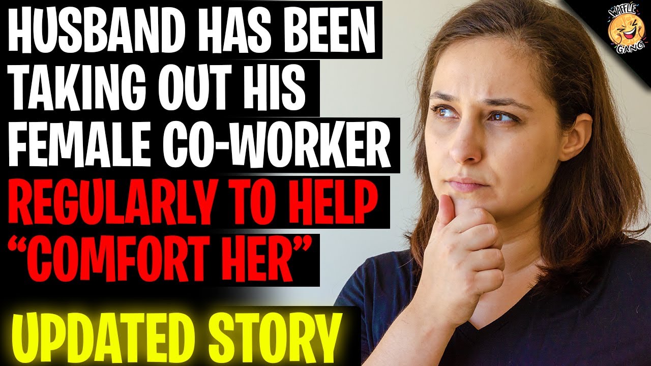 husband-has-been-taking-out-his-female-co-worker-to-help-comfort-her-r