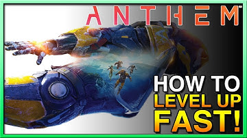 Anthem Guide - How to Level Up FAST in Anthem - Anthem How To - Get Level 30 in Anthem NOW!