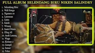 SELENDANG BIRU NIKEN SALINDRY FULL ALBUM TERBARU VIRAL