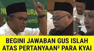 BIKIN MERINDING‼️ BEGINI JAWABAN GUS ISLAH ATAS PERTANYAAN² PARA KYAI