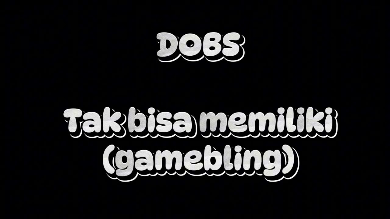 DOBS - TAK BISA MEMILIKI Remix (GAMEBLING)