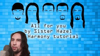 All for you by Sister Hazel Harmony tutorial