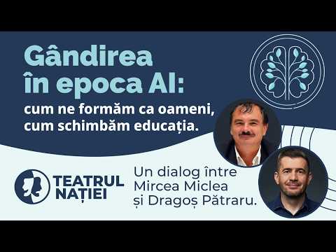Teatrul Nației - Un dialog Mircea Miclea și Dragoș Pătraru