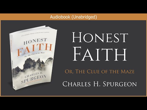 Honest Faith | Charles H  Spurgeon | Free Christian Audiobook