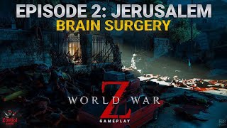 Save Dr.Greengold!!!!|WORLD WAR:Z AFTERMATH EPISODE:2 [BRAIN SURGERY]