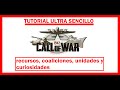 Call of war | TUTORIAL ESPAÑOL ultra SENCILLO | Como empezar en una partida.