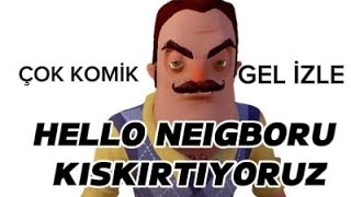 Hello Neigboru Kışkırttım