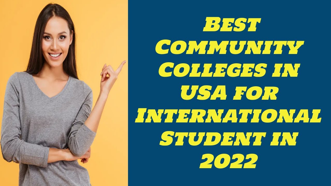 Best Community Colleges in USA for International Student in 2022 ...