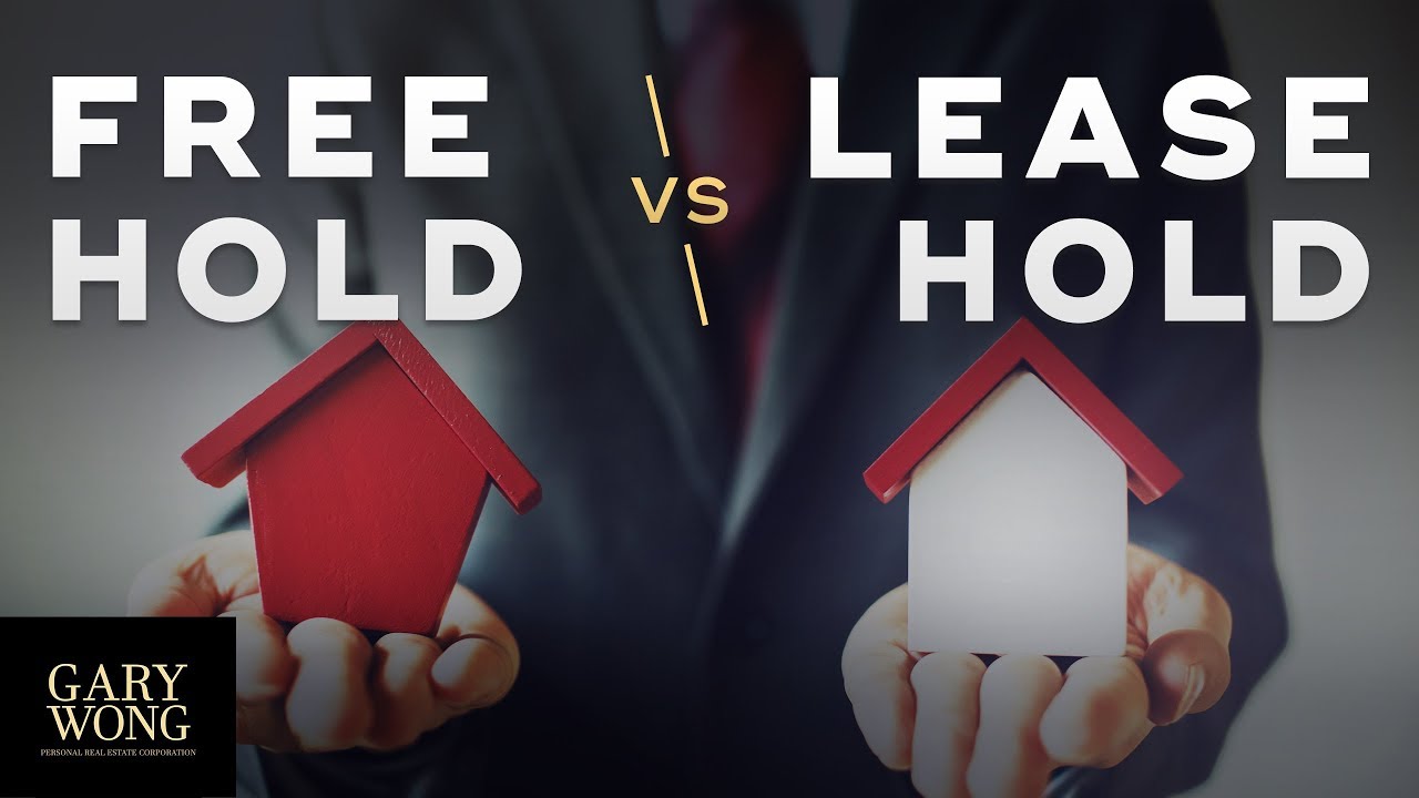 The Difference Between Freehold vs Leasehold | Vancouver Real Estate