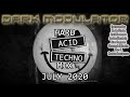 HARD ACID TECHNO MIX July 2020 From DJ DARK MODULATOR