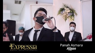 Video thumbnail of "Panah Asmara - Afgan (Cover By Expressia Music Entertainment)"